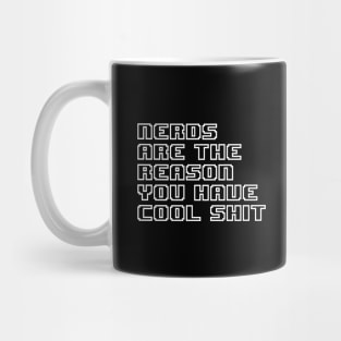 Nerds Are The Reason #1 Mug